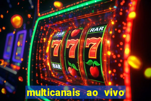 multicanais ao vivo jogo do flamengo